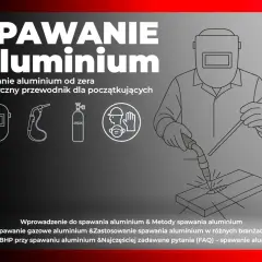 Ilustracja pokazuje, jak spawać aluminium. Widoczny jest spawacz w masce, palnik i butla z argonem, a także proces spawania.
