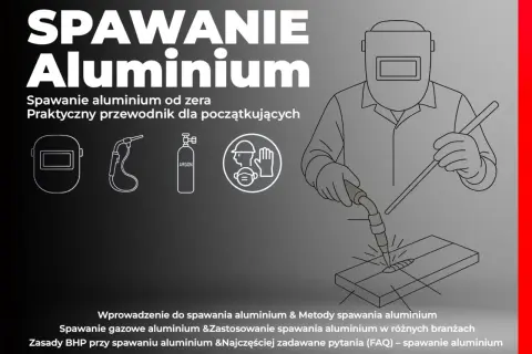 Ilustracja pokazuje, jak spawać aluminium. Widoczny jest spawacz w masce, palnik i butla z argonem, a także proces spawania.