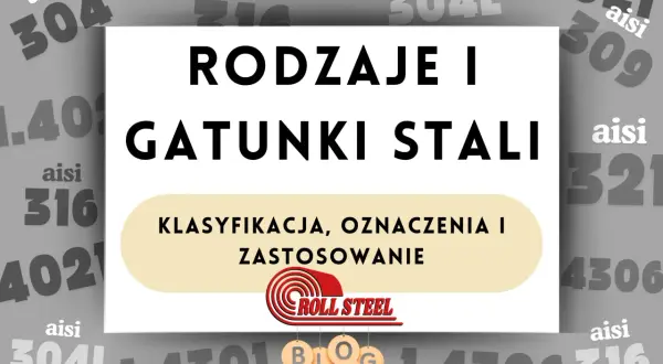 Rodzaje i gatunki stali, klasyfikacja, oznaczenia i zastosowanie. Dowiedz się, co to jest stal węglowa i jakie ma właściwości.
